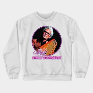 Baby Billy's Bible Bonkers Crewneck Sweatshirt